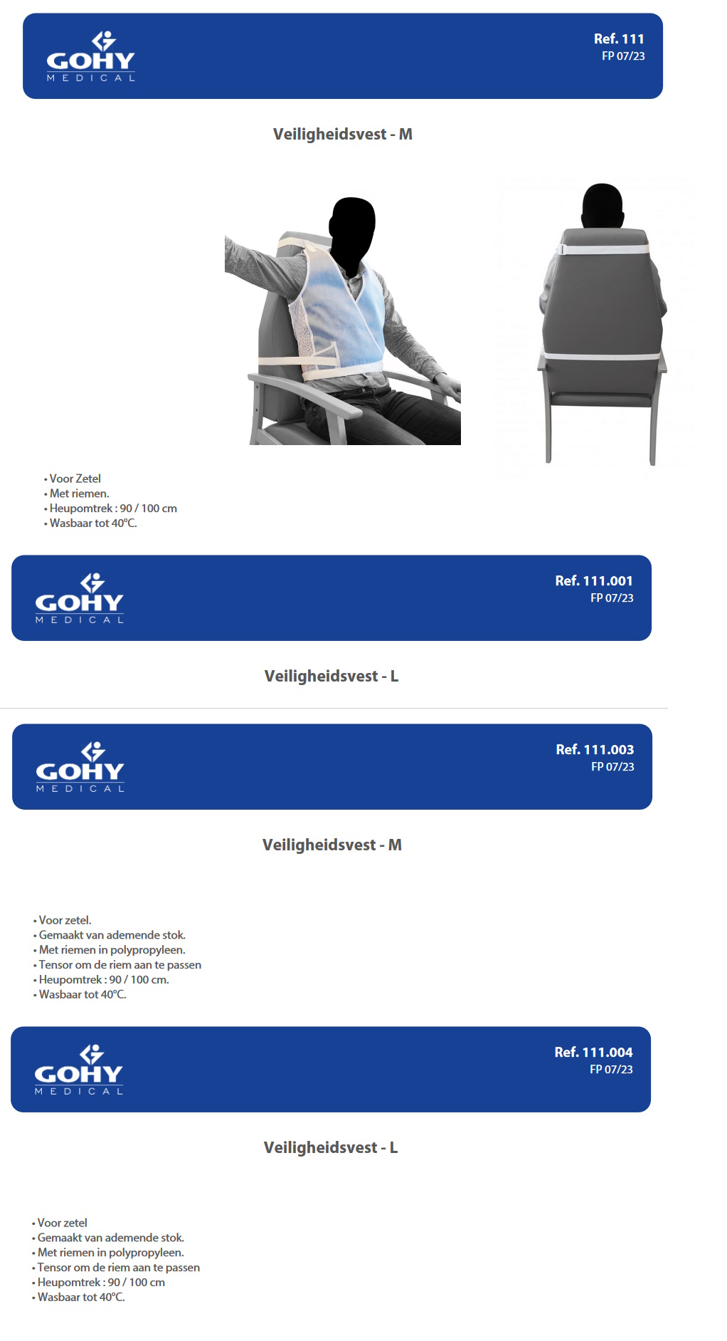 toegevoegd document 2 van Veiligheidsvest voor rolstoel, zetel of bed / Houdingsvest 111 / 111.001 / 111.003 /111.004 